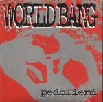 World Bang : Pedofiend